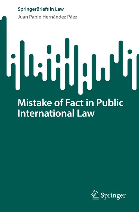 Juan Pablo Hernández Páez: Mistake of Fact in Public International Law, Buch