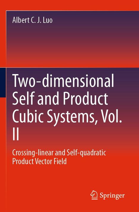 "Two-dimensional Self and Product Cubic Systems, Vol. II" von Albert C. J. Luo, roter Hintergrund mit Springer-Logo.