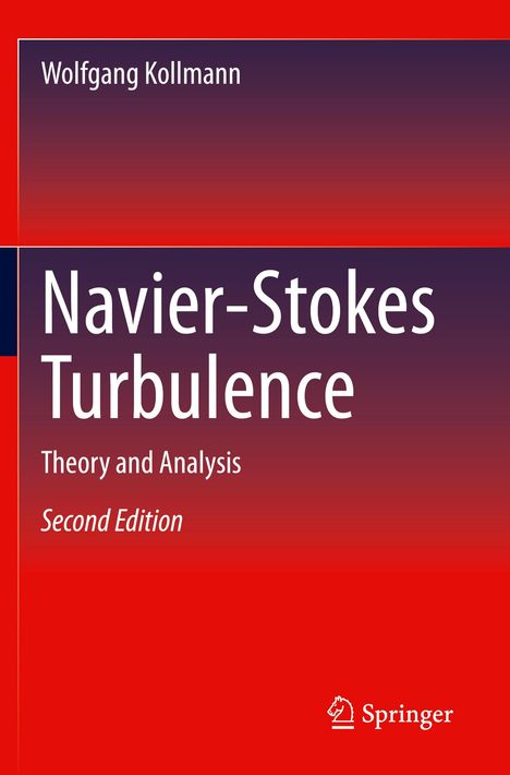Wolfgang Kollmann: Navier-Stokes Turbulence, Buch