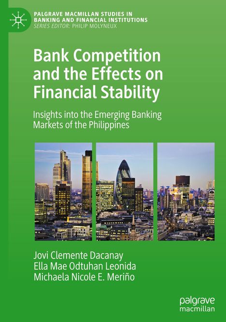 Jovi Clemente Dacanay: Bank Competition and the Effects on Financial Stability, Buch