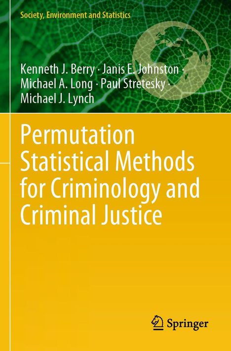 Titel: "Permutation Statistical Methods for Criminology and Criminal Justice", Autoren: K. Berry, J.E. Johnston. Oben grünes Blattmuster, unten gelb.