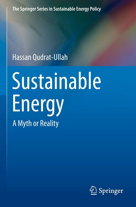 Text: Hassan Qudrat-Ullah, Sustainable Energy: A Myth or Reality. Hintergrund ist ein verschwommener Farbverlauf. Springer-Logo unten rechts.