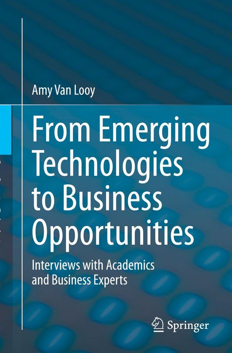 Amy Van Looy: From Emerging Technologies to Business Opportunities, Buch