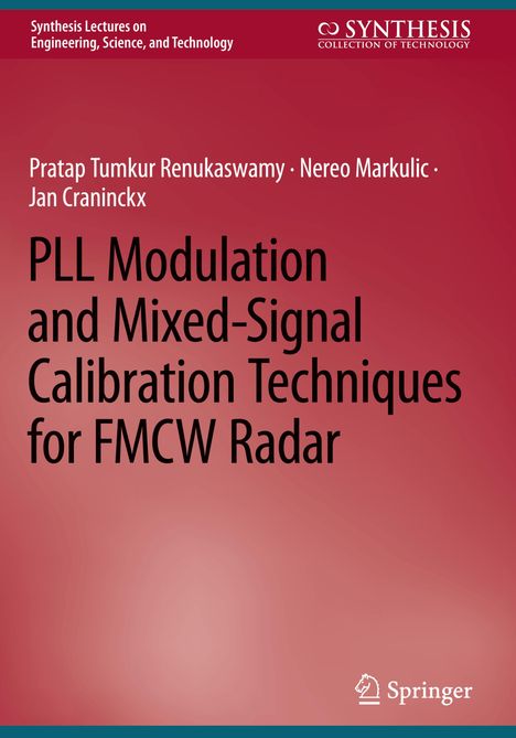 Pratap Tumkur Renukaswamy: PLL Modulation and Mixed-Signal Calibration Techniques for FMCW Radar, Buch