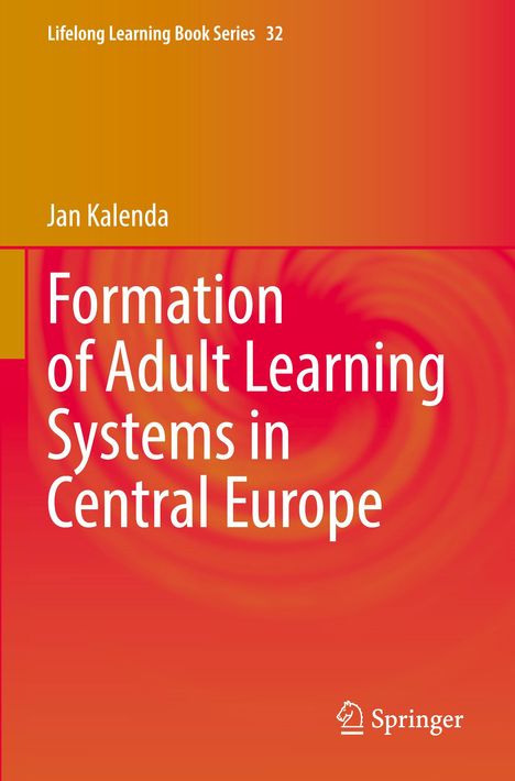 Jan Kalenda: Formation of Adult Learning Systems in Central Europe, Buch