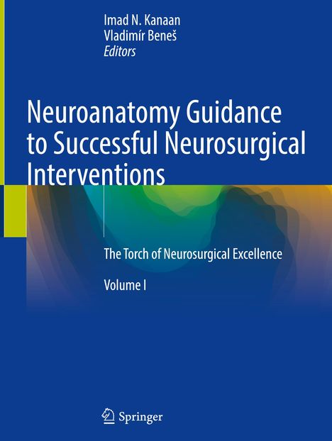 Neuroanatomy Guidance to Successful Neurosurgical Interventions, 2 Bücher