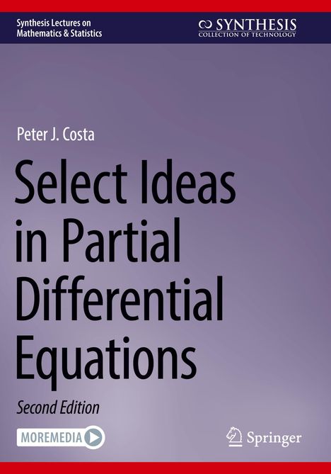 Texte: "Synthesis Lectures on Mathematics & Statistics", "Peter J. Costa", "Select Ideas in Partial Differential Equations".