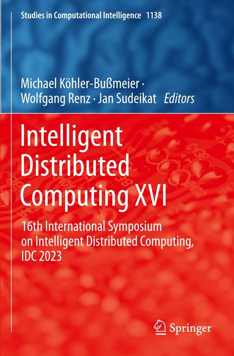 "Intelligent Distributed Computing XVI" in Weiß auf rotem Hintergrund. Oben Namen der Herausgeber. Unten Springer-Logo.