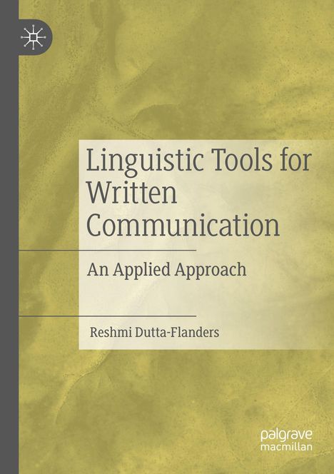 Reshmi Dutta-Flanders: Linguistic Tools for Written Communication, Buch