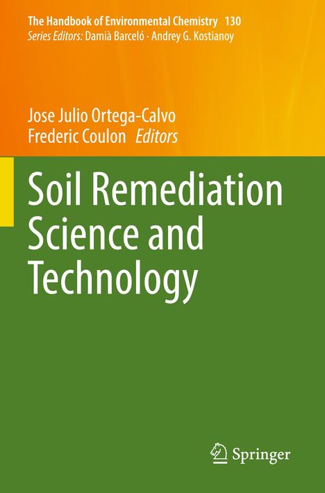 Titel: Soil Remediation Science and Technology. Autoren: Jose Julio Ortega-Calvo, Frederic Coulon. Grüne und orange Bereiche.
