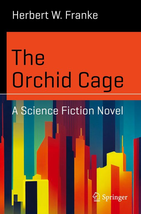 Herbert W. Franke: The Orchid Cage, Buch