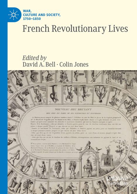 Titel: French Revolutionary Lives. Herausgeber: David A. Bell und Colin Jones. Historische Spielillustration.
