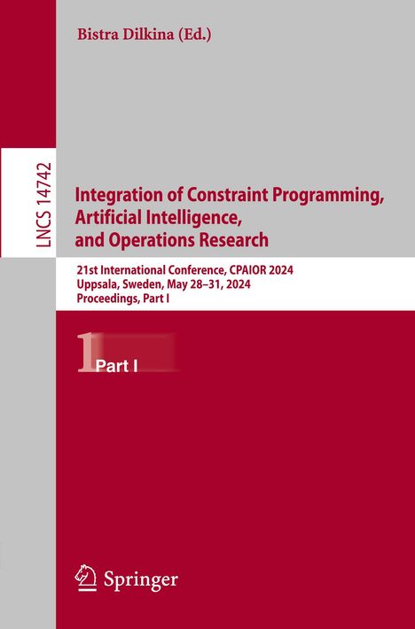 Integration of Constraint Programming, Artificial Intelligence, and Operations Research, Buch