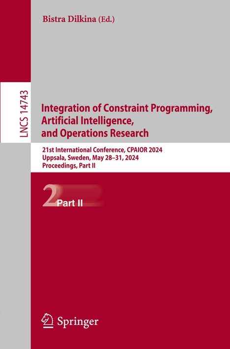 Integration of Constraint Programming, Artificial Intelligence, and Operations Research, Buch