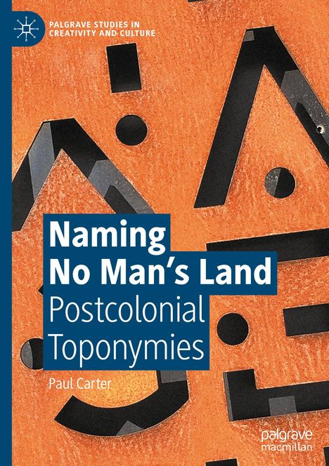 Paul Carter: Naming No Man¿s Land, Buch