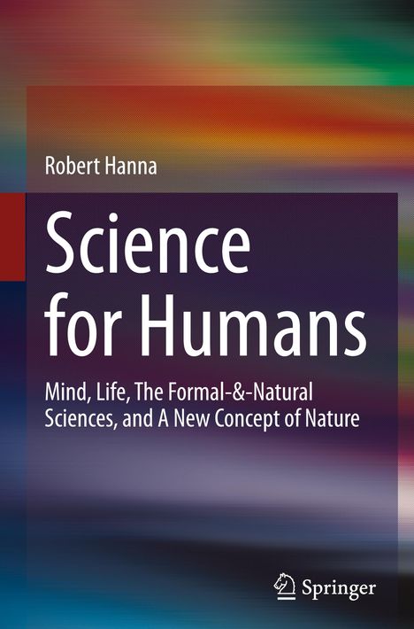 Robert Hanna: Science for Humans, Buch