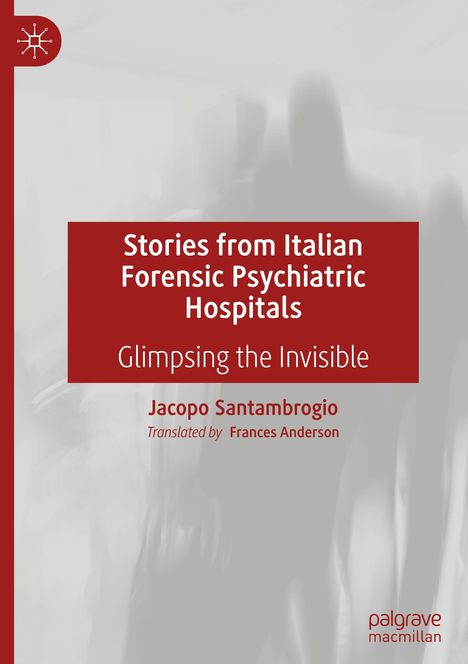 Jacopo Santambrogio: Stories from Italian Forensic Psychiatric Hospitals, Buch