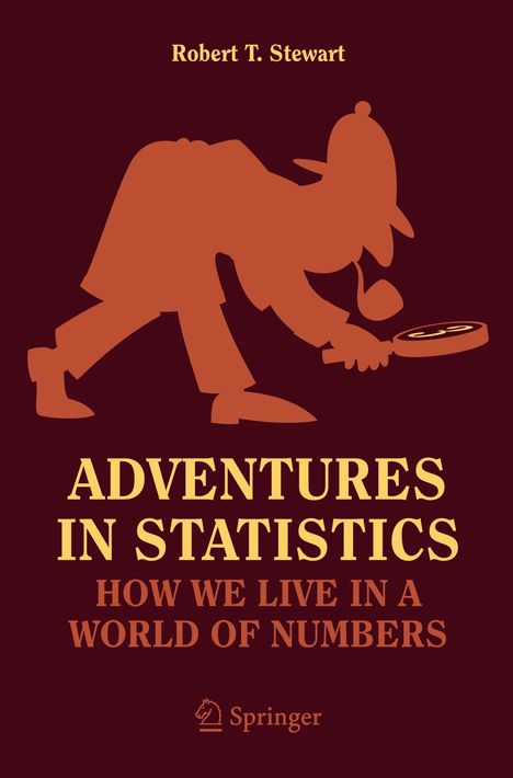 Robert T. Stewart: Adventures in Statistics, Buch