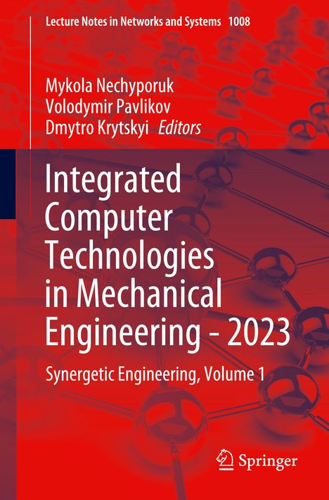 Integrated Computer Technologies in Mechanical Engineering - 2023, Buch