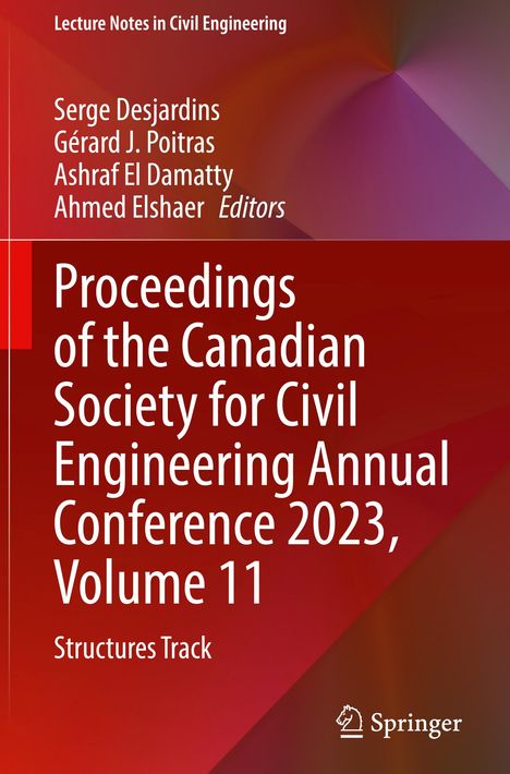 Proceedings of the Canadian Society for Civil Engineering Annual Conference 2023, Volume 11, Buch