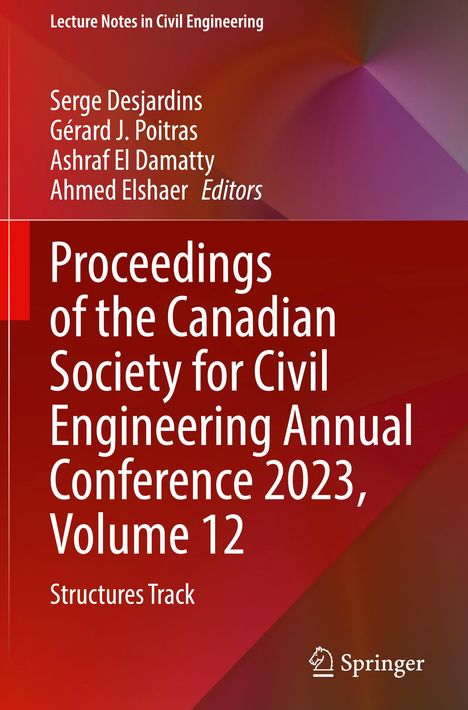 Proceedings of the Canadian Society for Civil Engineering Annual Conference 2023, Volume 12, Buch