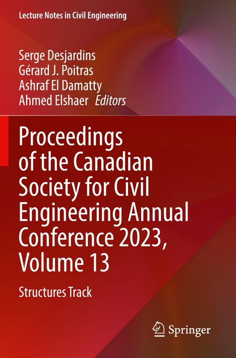 "Proceedings of the Canadian Society for Civil Engineering Annual Conference 2023, Volume 13, Structures Track." Roter Hintergrund mit weißem Text.
