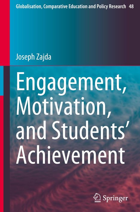 Joseph Zajda: Engagement, Motivation, and Students¿ Achievement, Buch