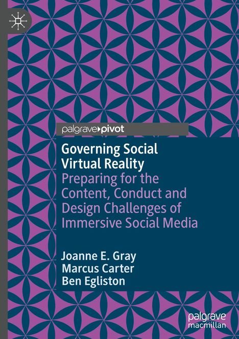 Joanne E. Gray: Governing Social Virtual Reality, Buch