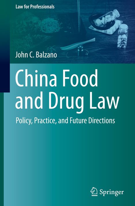 John C. Balzano: China Food and Drug Law, Buch