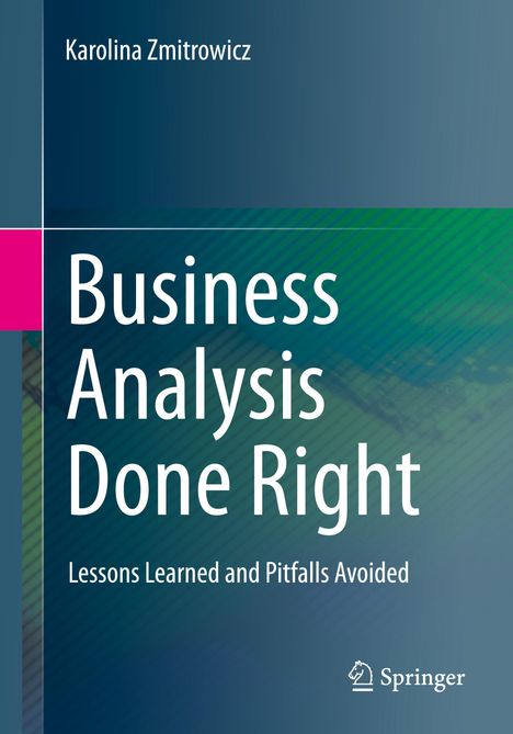 Karolina Zmitrowicz: Business Analysis Done Right, Buch