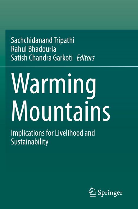 Titel: "Warming Mountains" mit Herausgebern Tripathi, Bhadouria, Garkoti. Thema: Auswirkungen auf Lebensunterhalt, Nachhaltigkeit.