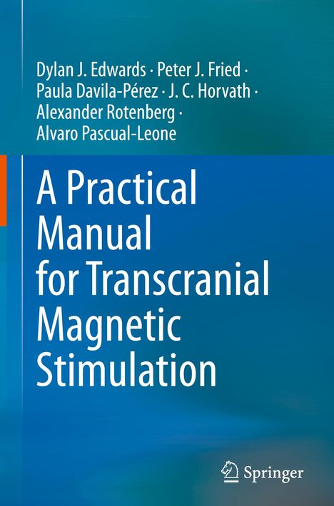 Dylan J. Edwards: A Practical Manual for Transcranial Magnetic Stimulation, Buch