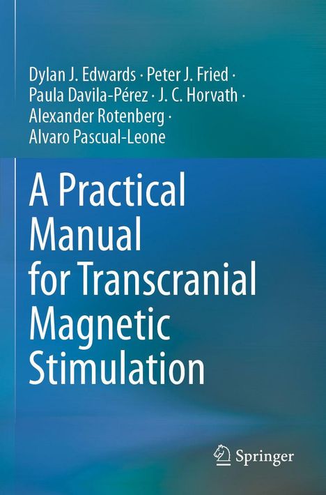 Titel: "A Practical Manual for Transcranial Magnetic Stimulation." Autoren: Dylan J. Edwards et al. Springer-Logo unten rechts.