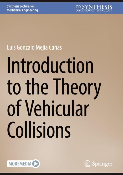 Luis Gonzalo Mejía Cañas: Introduction to the Theory of Vehicular Collisions, Buch