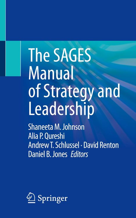 The SAGES Manual of Strategy and Leadership, Buch