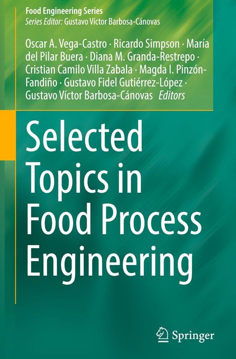 Text: "Food Engineering Series, Selected Topics in Food Process Engineering, Editors". Grüner Hintergrund, Springer-Logo.