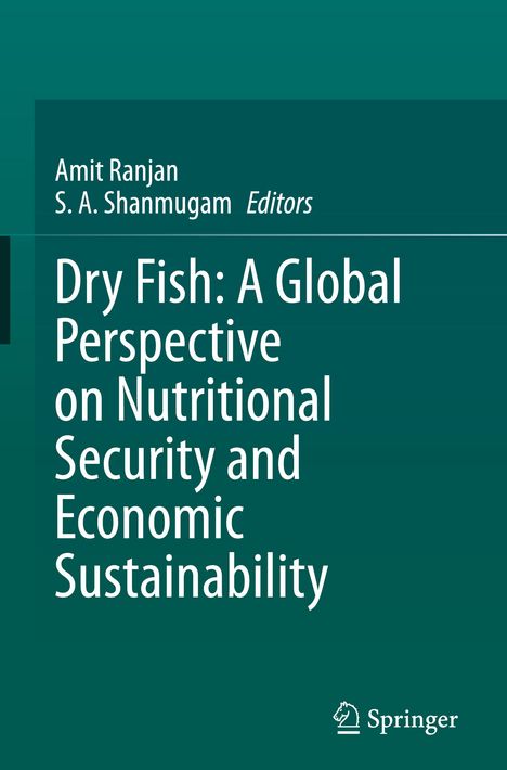 Dry Fish: A Global Perspective on Nutritional Security and Economic Sustainability, Buch