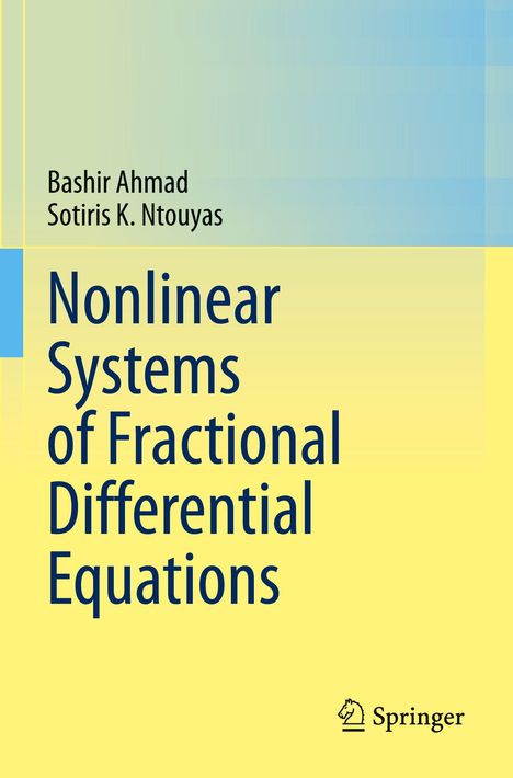 Bashir Ahmad: Nonlinear Systems of Fractional Differential Equations, Buch