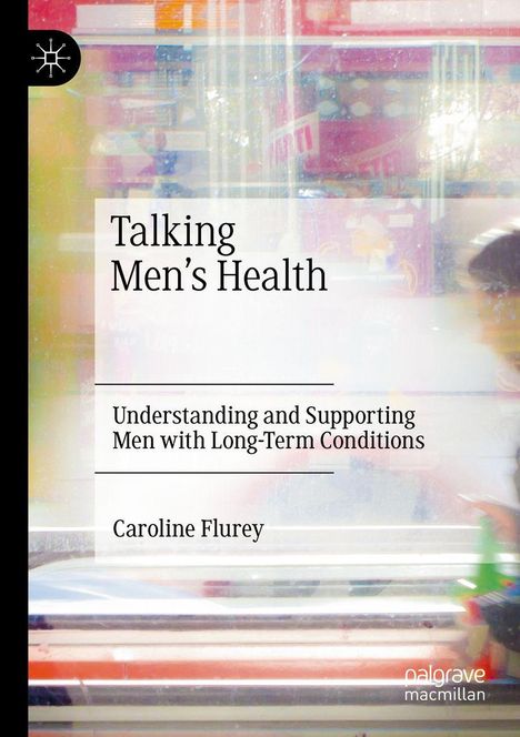 Caroline Flurey: Talking Men's Health, Buch
