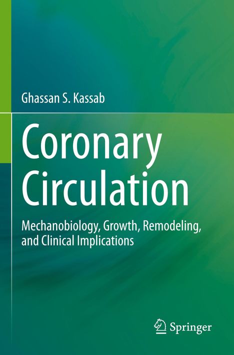 Ghassan S. Kassab: Coronary Circulation, Buch