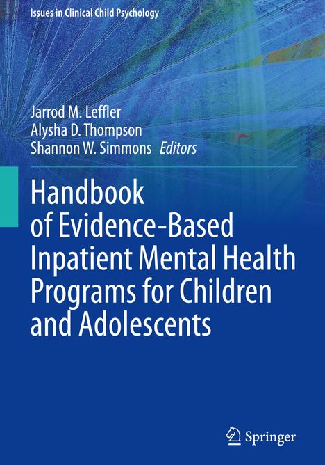 Handbook of Evidence-Based Inpatient Mental Health Programs for Children and Adolescents, Buch