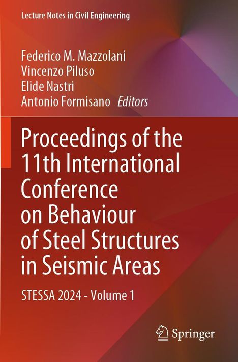Proceedings of the 11th International Conference on Behaviour of Steel Structures in Seismic Areas, 2 Bücher