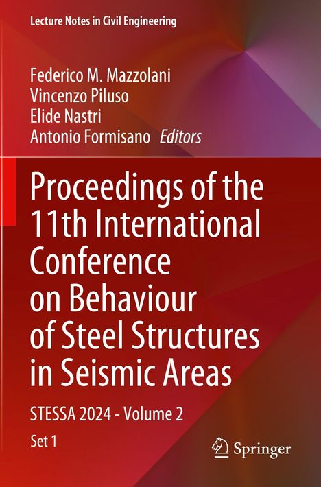 Proceedings of the 11th International Conference on Behaviour of Steel Structures in Seismic Areas, 2 Bücher