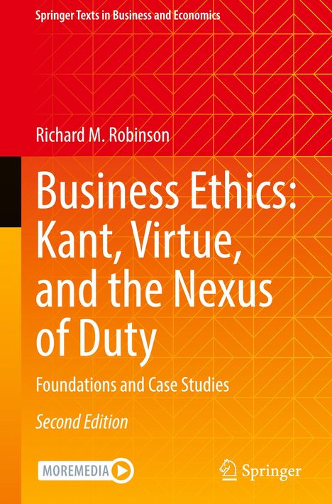 Richard M. Robinson: Business Ethics: Kant, Virtue, and the Nexus of Duty, Buch