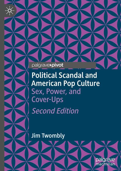 Jim Twombly: Political Scandal and American Pop Culture, Buch