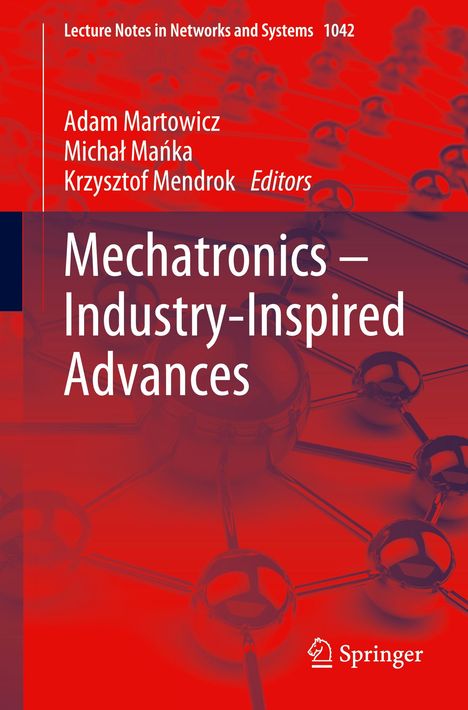 Mechatronics ¿ Industry-Inspired Advances, Buch