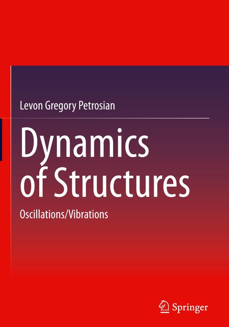 Levon Gregory Petrosian: Dynamics of Structures, Buch