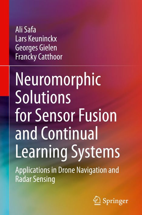 Ali Safa: Neuromorphic Solutions for Sensor Fusion and Continual Learning Systems, Buch