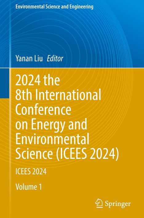 2024 the 8th International Conference on Energy and Environmental Science (ICEES 2024), 2 Bücher