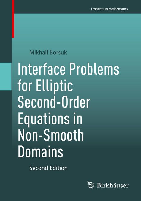 Mikhail Borsuk: Interface Problems for Elliptic Second-Order Equations in Non-Smooth Domains, Buch